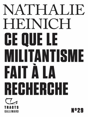 cover image of Tracts (N°29)--Ce que le militantisme fait à la recherche